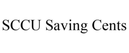 SCCU SAVING CENTS trademark