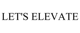LET'S ELEVATE trademark