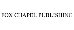 FOX CHAPEL PUBLISHING trademark
