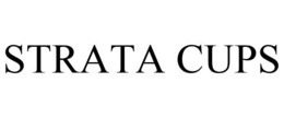 STRATA CUPS trademark