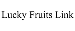 LUCKY FRUITS LINK trademark