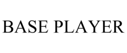 BASE PLAYER trademark