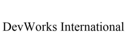 DEVWORKS INTERNATIONAL trademark