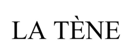 LA TÈNE trademark