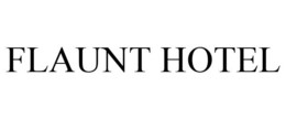 FLAUNT HOTEL trademark