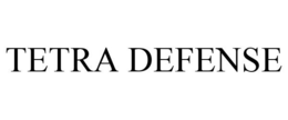 TETRA DEFENSE trademark