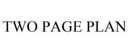 TWO PAGE PLAN trademark