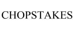 CHOPSTAKES trademark