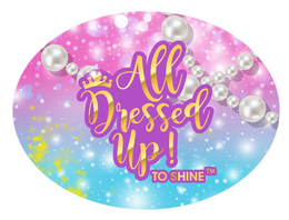 ALL DRESSED UP! TO SHINE trademark