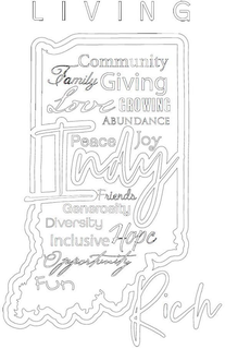 LIVING INDY RICH COMMUNITY FAMILY GIVING LOVE GROWING ABUNDANCE PEACE JOY FRIENDS GENEROSITY DIVERSITY INCLUSIVE HOPE OPPORTUNITY FUN trademark