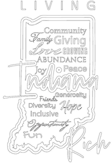 LIVING INDIANA RICH COMMUNITY FAMILY GIVING LOVE GROWING ABUNDANCE PEACE JOY FRIENDS GENEROSITY DIVERSITY INCLUSIVE HOPE OPPORTUNITY FUN trademark