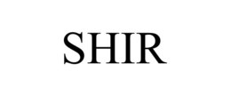 SHIR trademark