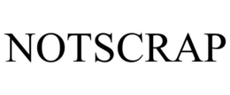 NOTSCRAP trademark