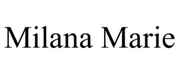 MILANA MARIE trademark