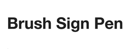 BRUSH SIGN PEN trademark
