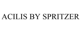 ACILIS BY SPRITZER trademark