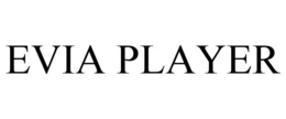 EVIA PLAYER trademark