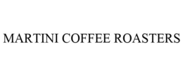 MARTINI COFFEE ROASTERS trademark