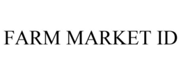 FARM MARKET ID trademark