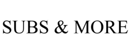 SUBS & MORE trademark