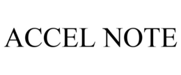 ACCEL NOTE trademark