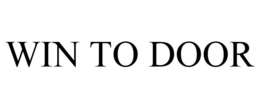 WIN TO DOOR trademark