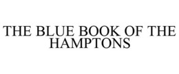 THE BLUE BOOK OF THE HAMPTONS trademark