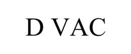 D VAC trademark