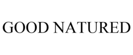 GOOD NATURED trademark