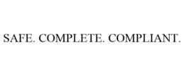 SAFE. COMPLETE. COMPLIANT. trademark