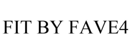FIT BY FAVE4 trademark