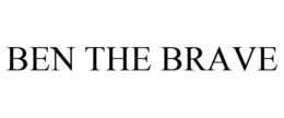 BEN THE BRAVE trademark