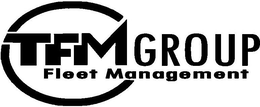 TFM GROUP FLEET MANAGEMENT trademark