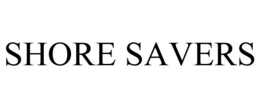 SHORE SAVERS trademark