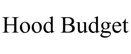 HOOD BUDGET trademark