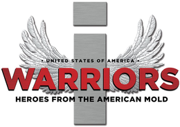 UNITED STATES OF AMERICA I WARRIORS HEROES FROM THE AMERICAN MOLD trademark