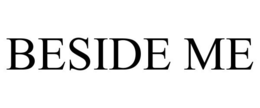 BESIDE ME trademark