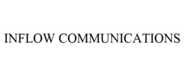 INFLOW COMMUNICATIONS trademark