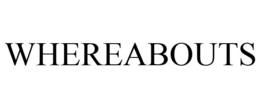 WHEREABOUTS trademark