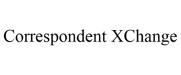 CORRESPONDENT XCHANGE trademark
