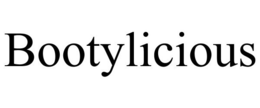 BOOTYLICIOUS trademark