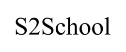 S2SCHOOL trademark