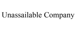 UNASSAILABLE COMPANY trademark
