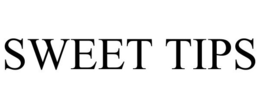 SWEET TIPS trademark