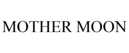 MOTHER MOON trademark