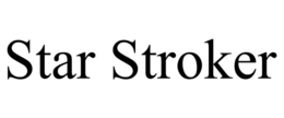 STAR STROKER trademark