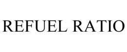 REFUEL RATIO trademark