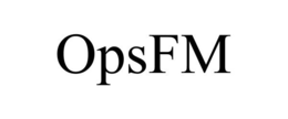 OPSFM trademark