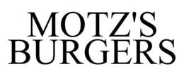 MOTZ'S BURGERS trademark