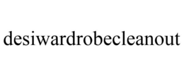 DESIWARDROBECLEANOUT trademark
